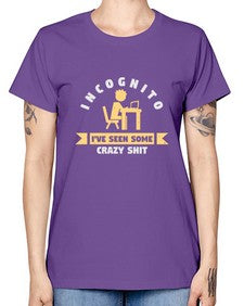 incognito ive seen some crazy shit 31# - computer -  Missy T-Shirt