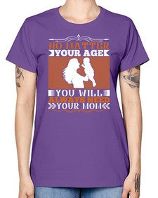 no matter your age you will always need your mom 489# - parents day -  Missy T-Shirt