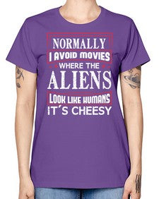 normally i avoid movies where aliens look human 35# - ufo -  Missy T-Shirt