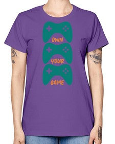 own your game 143# - video games -  Missy T-Shirt