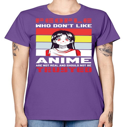people who dont like anime are not to be trusted273# - anime -  Missy T-Shirt