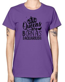 queens are born as Aquarius 388# - aquarius -  Missy T-Shirt