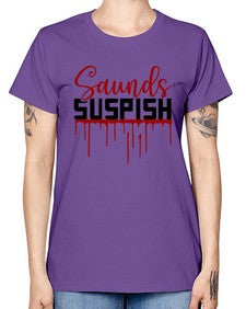 saunds suspish 1037# - true crime -  Missy T-Shirt