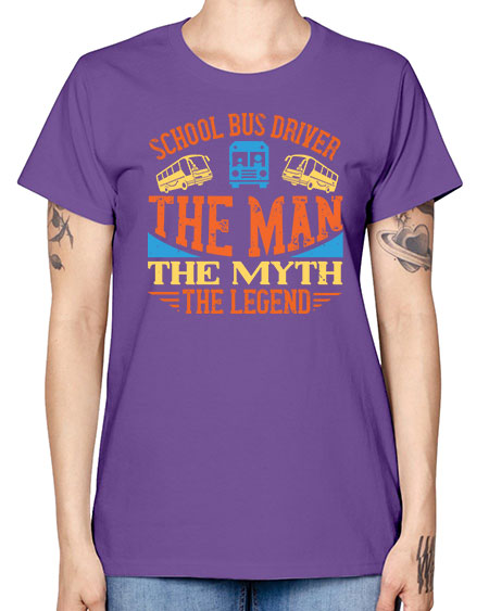 school bus driver the man the myth the legend Style 1373# - Bus Driver -  Missy T-Shirt