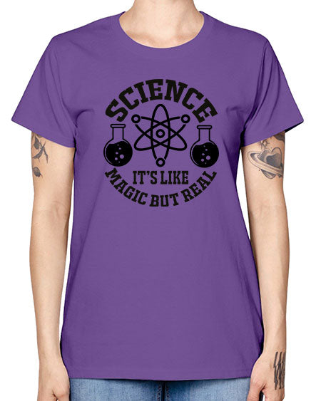 science it s like magic but real 85# - general science -  Missy T-Shirt