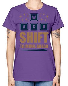 shift to move ahead 149# - video games -  Missy T-Shirt
