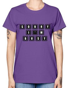 sorry im bussy 150# - video games -  Missy T-Shirt