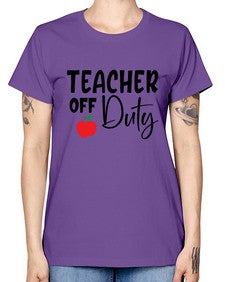 teacher off duty Style 377# - teacher -  Missy T-Shirt