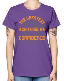 the greatest gift a parent can give a child is selfconfidence 589# - parents day -  Missy T-Shirt
