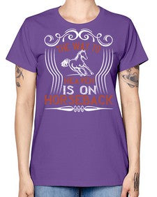 the way to haeven is on horseback Style 19# - horse -  Missy T-Shirt
