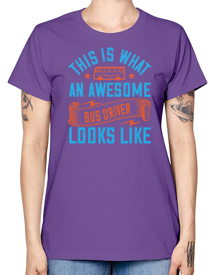 this is what an awesome bus driver looks likee Style 1546# - Bus Driver -  Missy T-Shirt