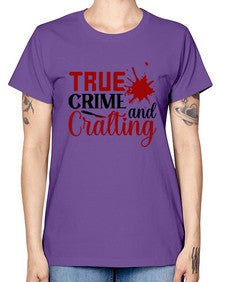 true crime and cralting 1188# - true crime -  Missy T-Shirt