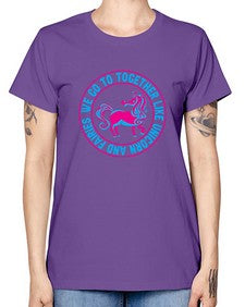 we go to together like unicorn and fairies 541# - unicorn -  Missy T-Shirt