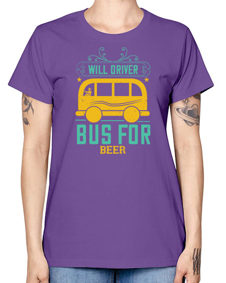 will driver bus for beer Style 1644# - Bus Driver -  Missy T-Shirt