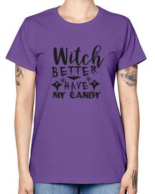 witch better have my candy 15# - witch -  Missy T-Shirt