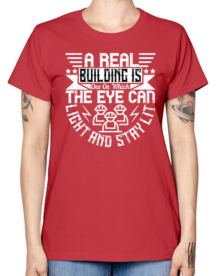 A real building is one on which the eye can light and stay lit Style 22# - architect -  Missy T-Shirt