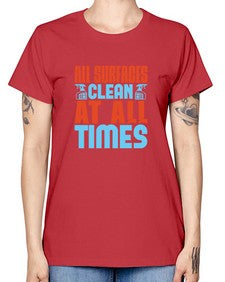 All surfaces clean at all times Style 38# - cleaner -  Missy T-Shirt