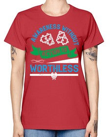 Awareness without action is worthless Style 1# - Self awareness -  Missy T-Shirt
