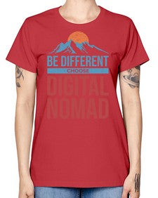 Be Different Choose Digital Nomad 28# - internet -  Missy T-Shirt
