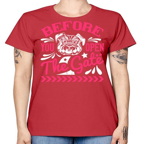 Before You Open The Gate Style 17# - dogs -  Missy T-Shirt