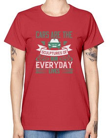 Cars are the sculptures of our everyday lives 3# - car -  Missy T-Shirt