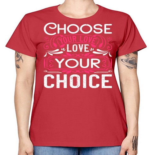 Choose your love Love your choice Style 4# - dogs -  Missy T-Shirt