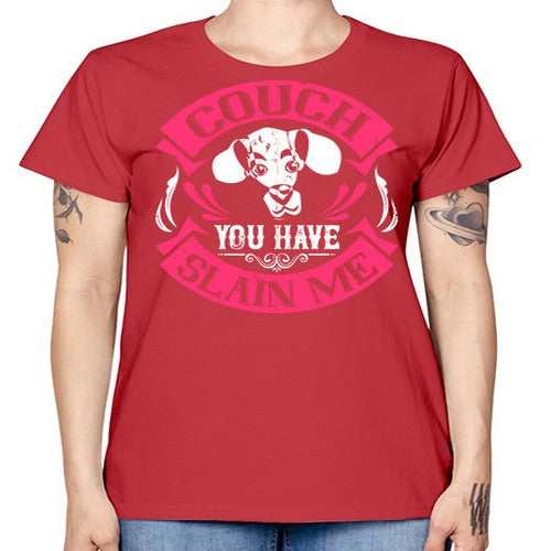 Couch You Have Slain Me Style 3# - dogs -  Missy T-Shirt