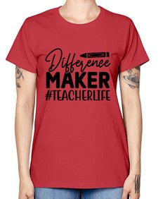 Difference Maker TeacherLife 712# - teacher -  Missy T-Shirt