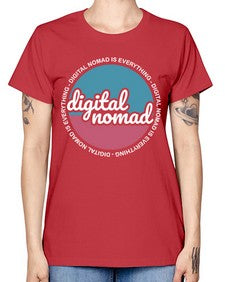 Digital Nomad is Everything 21# - internet -  Missy T-Shirt