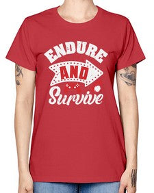 Endure and survive 9# - video games -  Missy T-Shirt