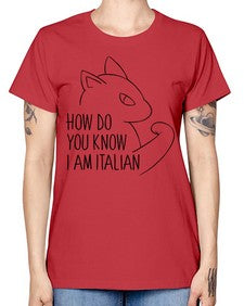 How Do You Know I am Italian - cats -  Missy T-Shirt