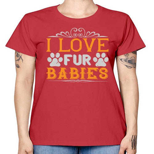 I Love Fur Babies Style 192# - dogs -  Missy T-Shirt