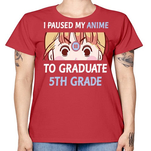 I Paused My Anime To Anime 243# - anime -  Missy T-Shirt