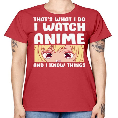 I Watch Anime I Know Things Anime Lover 245# - anime -  Missy T-Shirt