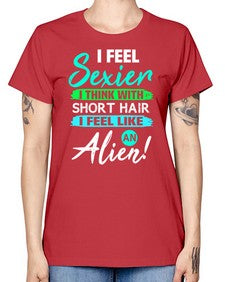 I feel sexier with short hair 12# - ufo -  Missy T-Shirt