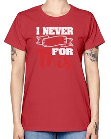 I never asked for this 25# - video games -  Missy T-Shirt