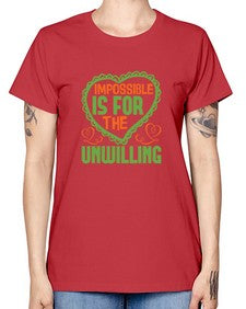Impossible is for the unwilling Style 242# - cleaner -  Missy T-Shirt