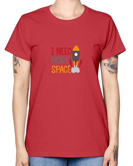 Ineedmorespace 18# - space -  Missy T-Shirt
