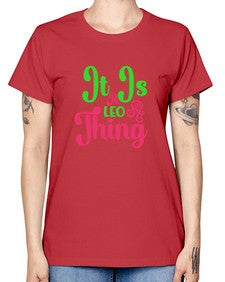 It is a leo thing 255# - leo -  Missy T-Shirt