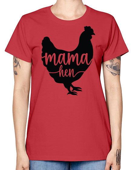 Mama Hen - chicken -  Missy T-Shirt