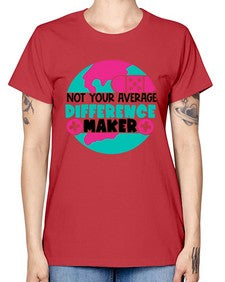 Not Your Averange Difference Maker Style Style 1139# - nurse -  Missy T-Shirt