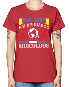Our body awareness in the West is ridiculous Style 33# - Self awareness -  Missy T-Shirt