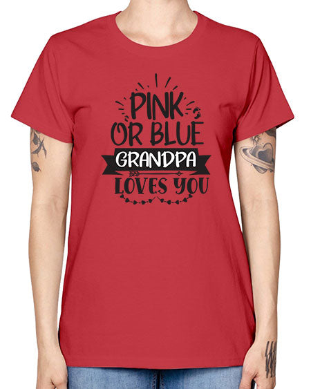 Pink or blue grandpa loves you 434# - pregnancy -  Missy T-Shirt