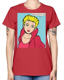 Queen Without Her King 1008# - art pop art -  Missy T-Shirt
