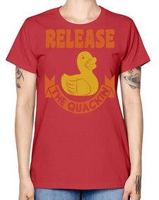 Release The Quackin Style 20# - ducks -  Missy T-Shirt