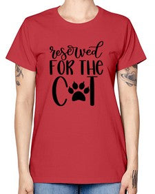 Reserved For The Cat Style 104# - cats -  Missy T-Shirt