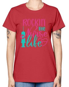 Rockin The Nurse Life Style Style 1358# - nurse -  Missy T-Shirt