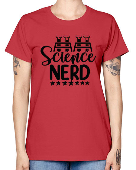 Science Nerd 58# - general science -  Missy T-Shirt