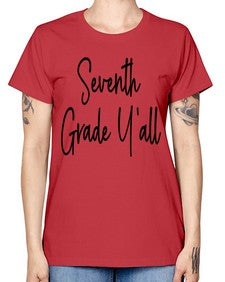 Seventh Grade Yall 870# - seventh grade -  Missy T-Shirt