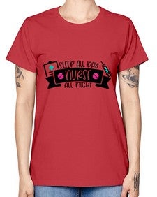 Sleep All Day Nurse All Night Style Style 1398# - nurse -  Missy T-Shirt
